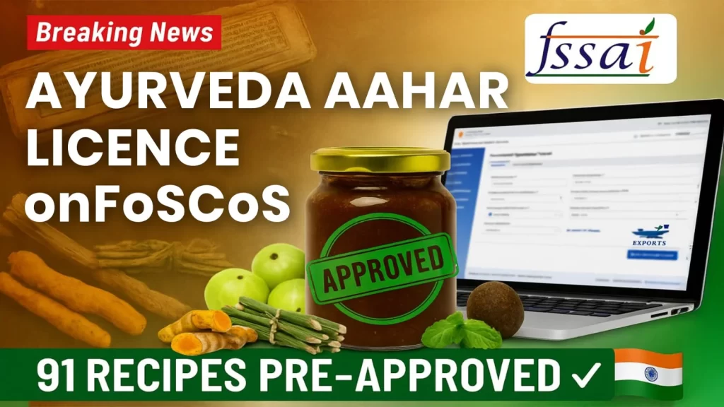 FSSAI’s Ayurveda Aahara Move: What It Means for India’s Food, Startups and Exports