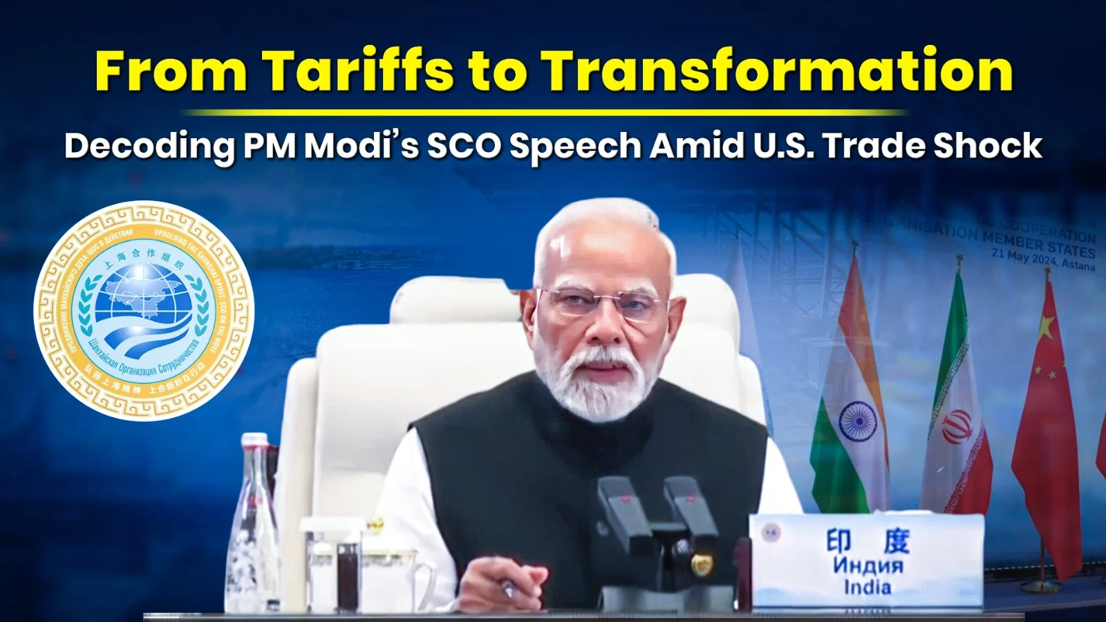 From Tariffs to Transformation: Decoding PM Modi’s SCO Speech Amid U.S. Trade Shock